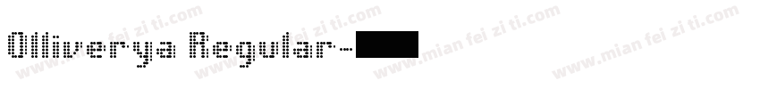 Olliverya Regular字体转换
